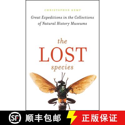 【3-4周达】The Lost Species: Great Expeditions in the Collections of Natural History Museums [9780226513706]