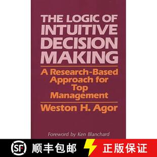 【3-4周达】The Logic of Intuitive Decision Making: A Research-Based Approach for Top Management [9780899301778]