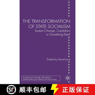 【3-4周达】The Transformation of State Socialism : System Change, Capitalism, or Something Else? [9781349355921]