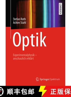 【3-4周达】Optik: Experimentalphysik - Anschaulich Erklärt [9783662593363]
