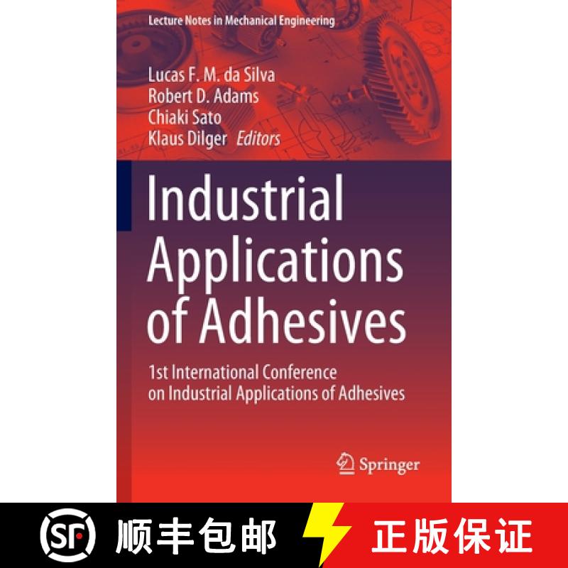 【3-4周达】Industrial Applications of Adhesives : 1st International Conference on Industrial Applicat... [9789811567698]