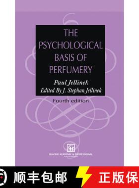 【3-4周达】The Psychological Basis of Perfumery (Fourth Edition 1997) (Fourth Edition 1997) (Fourth E... [9780751403688]