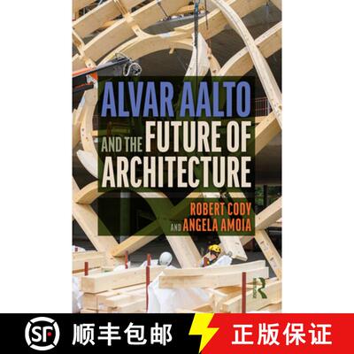 【3-4周达】精装 Alvar Aalto and the Future of Architecture [9780367749729]