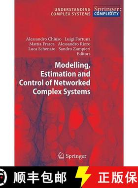 【3-4周达】Modelling, Estimation and Control of Networked Complex Systems [9783642031984]