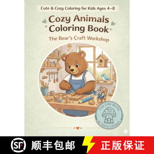 【3-4周达】Cozy Animals Coloring Book: The Bear's Woodworking Workshop [9789657841099]