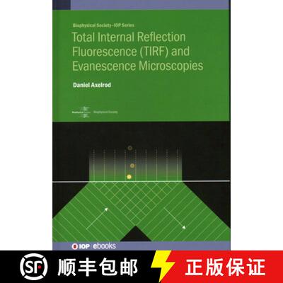 【3-4周达】精装 Total Internal Reflection Fluorescence (TIRF) and Evanescence Microscopies : Total in... [9780750333498]