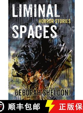 预订 Liminal Spaces: Horror Stories [9781922556677]