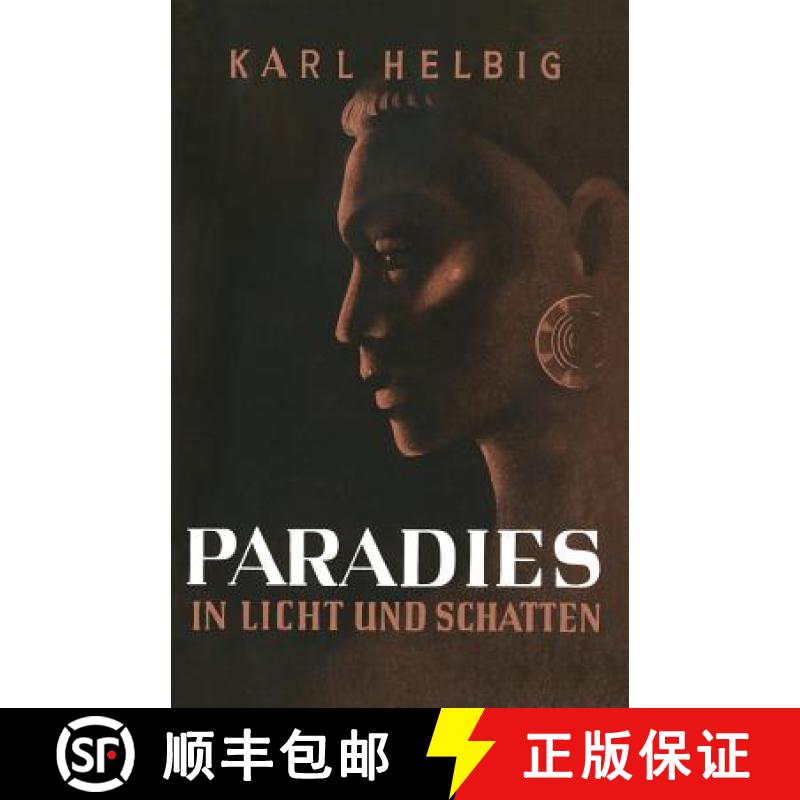 【3-4周达】Paradies in Licht Und Schatten: Erlebtes Und Erlauschtes in Inselindien [9783663040866]