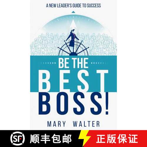 【3-4周达】Be The Best Boss: A New Leader's Guide To Success [9780578503202]