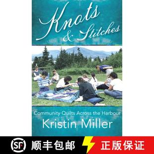 the 9781773861203 Knots Community Quilts Stitches 4周达 and Harbour Across