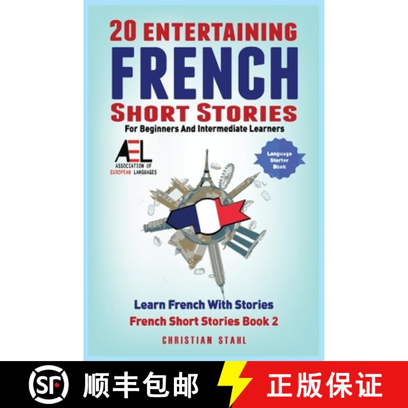 预订 20 Entertaining French Short Stories for Beginners and Intermediate Learners  Learn French With ... [9781838471354]