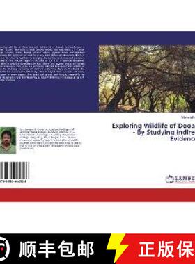 预订 Exploring Wildlife of Dooars - By Studying Indirect Evidences [9783330014329]