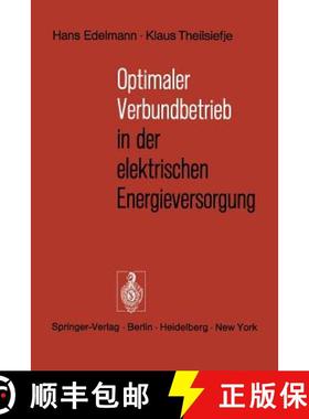 【3-4周达】Optimaler Verbundbetrieb in Der Elektrischen Energieversorgung [9783540062639]