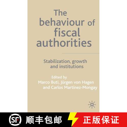 【3-4周达】精装 The Behaviour of Fiscal Authorities : Stabilisation, Growth and Institutions [9780333984956]