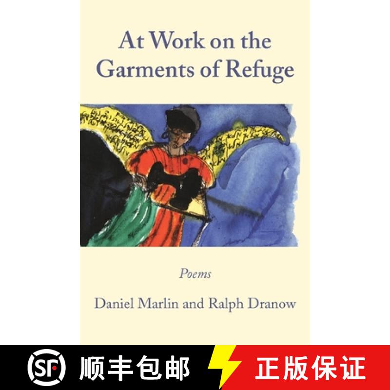 【3-4周达】At Work on the Garments of Refuge:  Poems by Daniel Marlin and Ralph Dranow [9780981627809]