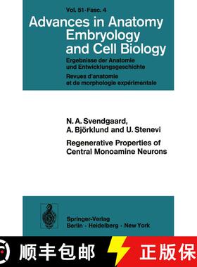 【3-4周达】Regenerative Properties of Central Monoamine Neurons: Studies in the Adult Rat Using Cereb... [9783540072997]
