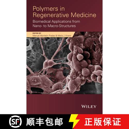 【3-4周达】精装 Polymers In Regenerative Medicine: Biomedical Applications From Nano- To Macro-Struct... [9780470596388]