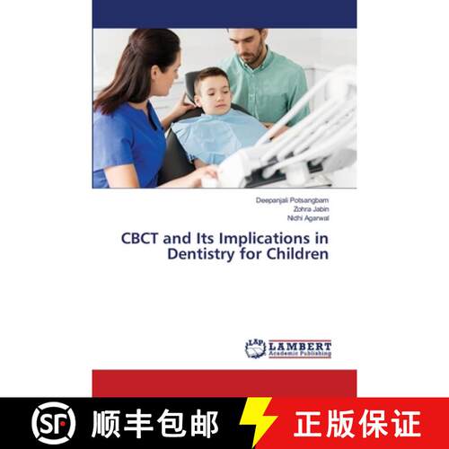 预订 CBCT and Its Implications in Dentistry for Children [9786203580297]