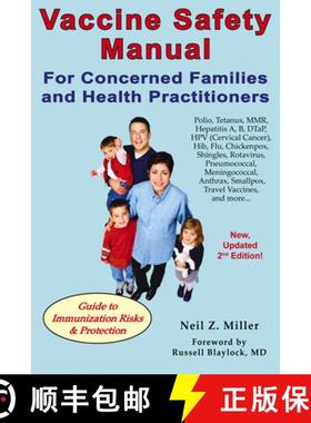 预订 Vaccine Safety Manual for Concerned Families and Health Practitioners, 2nd Edition: Guide to Imm... [9781881217374]
