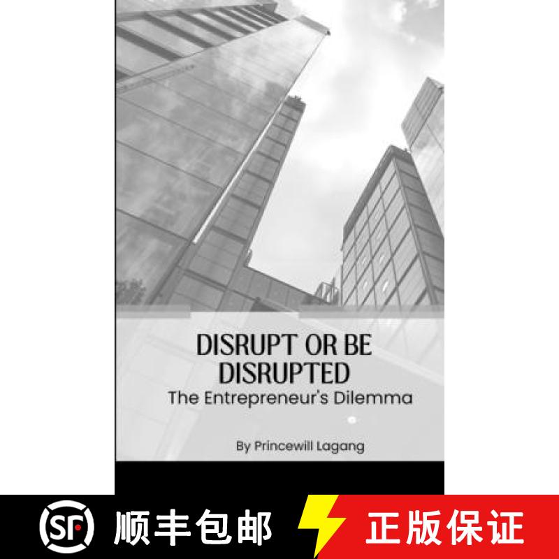 【3-4周达】Disrupt or Be Disrupted: The Entrepreneur's Dilemma [9788587194145]
