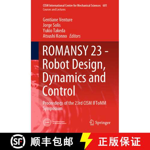 【3-4周达】精装 ROMANSY 23 - Robot Design, Dynamics and Control : Proceedings of the 23rd CISM IFToMM... [9783030583798]
