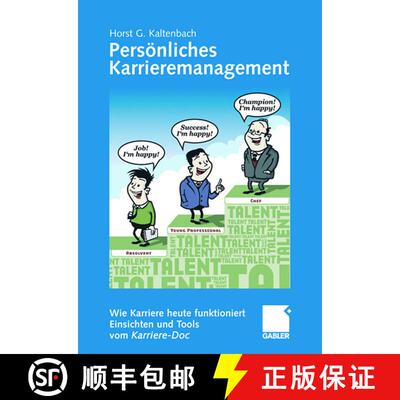 【3-4周达】Persoenliches Karrieremanagement: Wie Karriere Heute Funktioniert - Einsichten Und Tools V... [9783834911131]