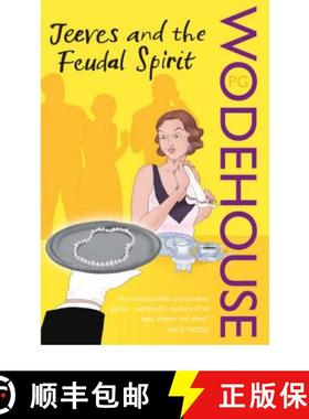 【3-4周达】Jeeves and the Feudal Spirit : (Jeeves & Wooster) [9780099513933]