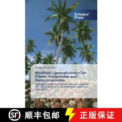 预订 Modified Lignocellulosic Coir Fibers: Composites and Nanocomposites [9786138826095]