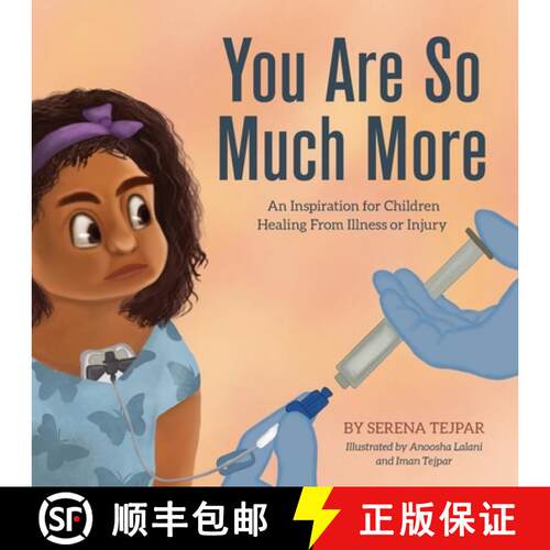 【3-4周达】You Are So Much More: An Inspiration for Children Healing From Illness or Injury [9781615996322]