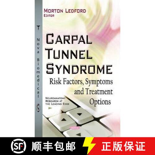 【3-4周达】精装 Carpal Tunnel Syndrome: Risk Factors, Symptoms and Treatment Options [9781633211421]