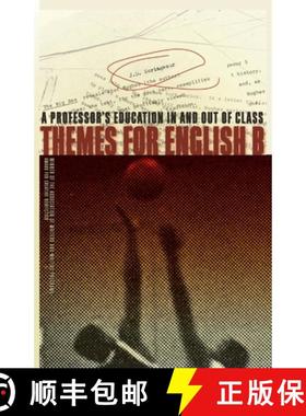 预订 Themes for English B: A Professor's Education in and Out of Class [9780820375557]