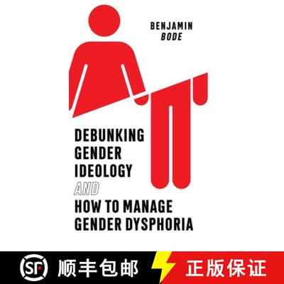 【3-4周达】精装 Debunking Gender Ideology and How to Manage Gender Dysphoria [9798986903491]