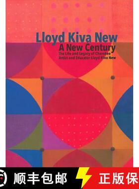 【3-4周达】Lloyd Kiva New: A New Century: A New Century [9780988779150]