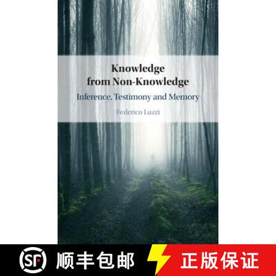 【3-4周达】精装 Knowledge from Non-Knowledge: Inference, Testimony and Memory [9781108491914]