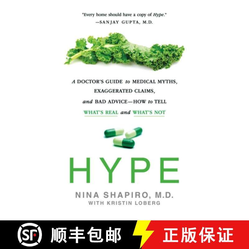 【3-4周达】Hype: A Doctor's Guide to Medical Myths, Exaggerated Claims, and Bad Advice - How to Tell ... [9781250209986]