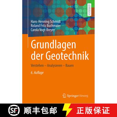 【3-4周达】精装 Grundlagen der Geotechnik: Verstehen – Analysieren – Bauen (6., akt. Aufl. 2023) [9783658398330]