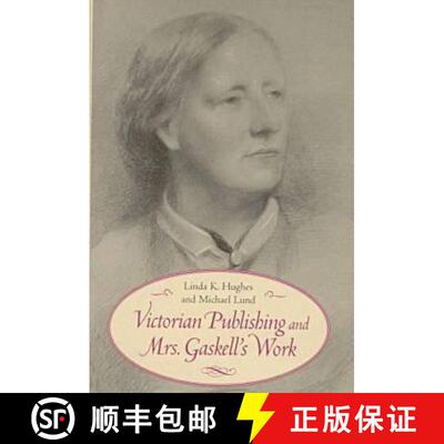 预订 精装 Victorian Publishing and Mrs. Gaskell`s Work [9780813918754]