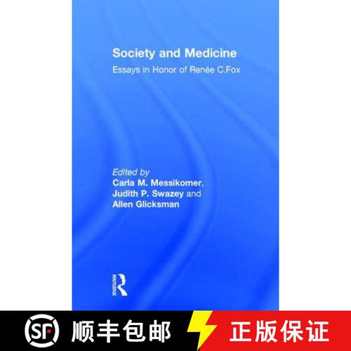【3-4周达】精装 Society and Medicine: Essays in Honor of Renee C.Fox [9780765801562]