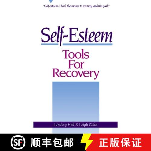 【3-4周达】Self-Esteem Tools for Recovery: Self-Esteem Is Both the Means to Recovery and the Goal [9780936077086]