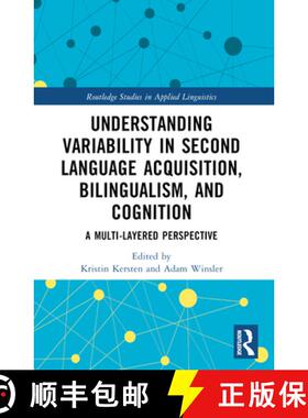 【3-4周达】Understanding Variability in Second Language Acquisition, Bilingualism, and Cognition: A M... [9780367726416]