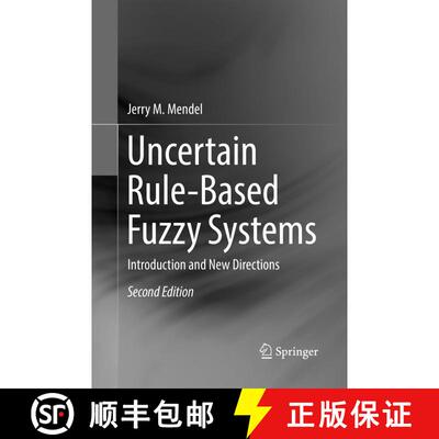 【3-4周达】Uncertain Rule-Based Fuzzy Systems : Introduction and New Directions, 2nd Edition (Second ... [9783319846323]