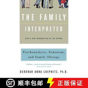 【3-4周达】The Family Interpreted: Psychoanalysis, Feminism, and Family Therapy [9780465023516]
