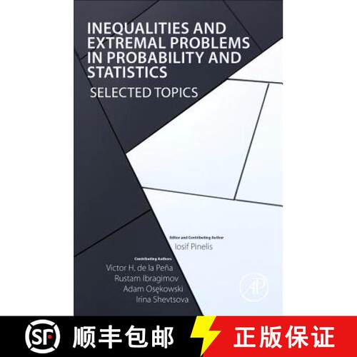 【3-4周达】Inequalities and Extremal Problems in Probability and Statistics: Selected Topics [9780128098189]