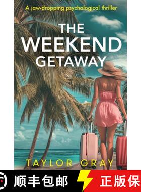 预订 The Weekend Getaway: A jaw-dropping psychological thriller [9781966864059]