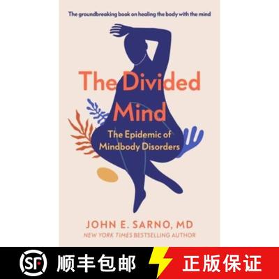 【3-4周达】The Divided Mind: The Epidemic of Mindbody Disorders [9780715655252]