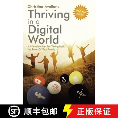 【3-4周达】精装 Thriving in a Digital World: A Workable Plan  For  Taking Back the Reins  Of Your Family [9781664220973]