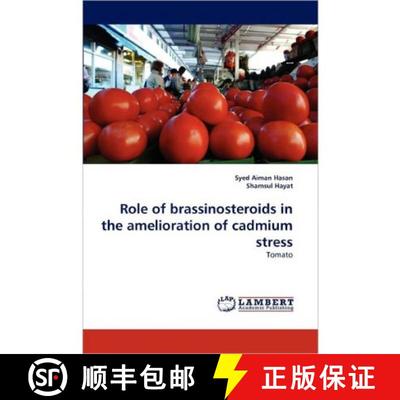 预订 Role of brassinosteroids in the amelioration of cadmium stress [9783844322569]