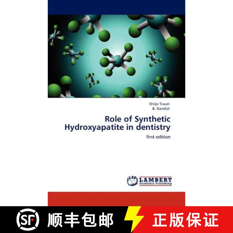 预订 Role of Synthetic Hydroxyapatite in dentistry [9783659154935]