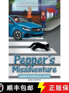 【3-4周达】Pepper's Misadventure: Book Two in the Amelia Jae Series [9781480851214]