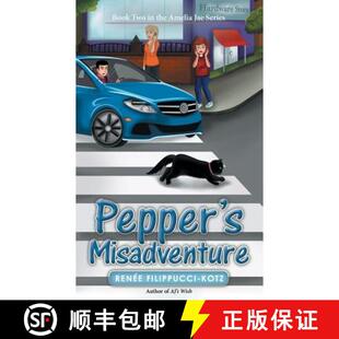 预订 Pepper's Misadventure: Book Two in the Amelia Jae Series [9781480851214]